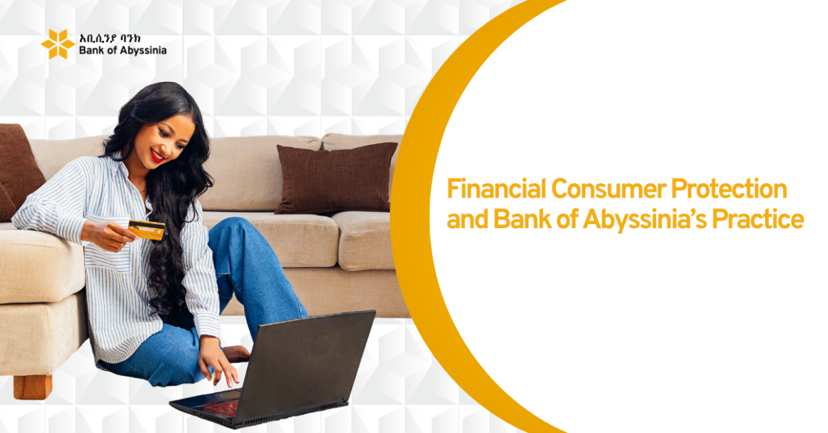 finance Financial Consumer Protection and Bank of Abyssinia’s Practice