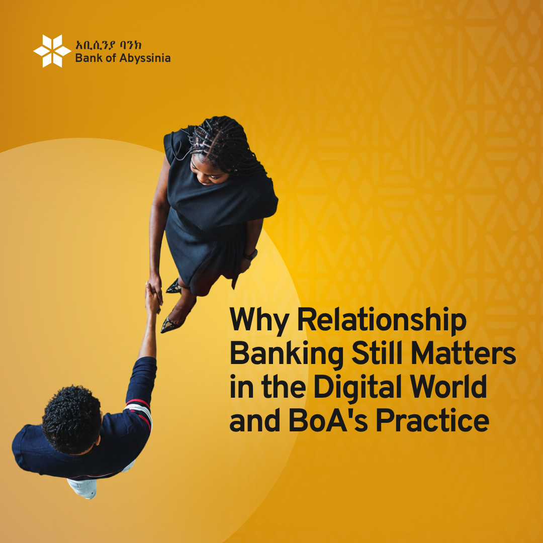 ይመልሱ ያሸንፉ 2 (34) Why Relationship Banking Still Matters in the Digital World and BoA’s Practice